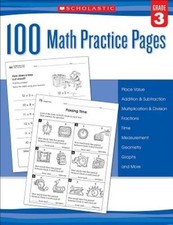 100 Math Practice Pages Grade 3 - Paperback By Scholastic - VERY GOOD