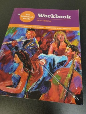 The Musician s Guide to Theory and Analysis   Workbook   3rd Edition