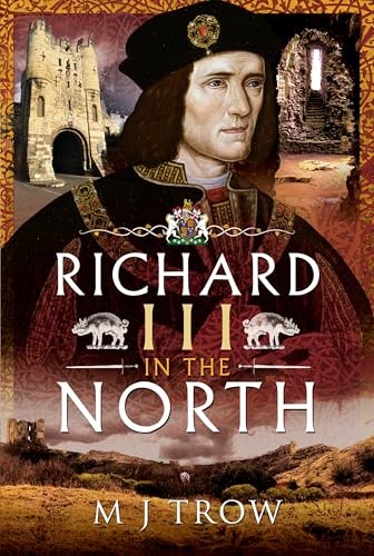 Richard III in the North by M J Trow (Paperback Book) - Image 6