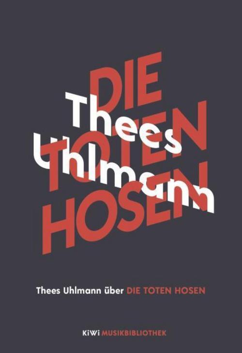 Thumbnail - Thees Uhlmann Über Die Toten Hosen - Thees Uhlmann - 9783462053692
