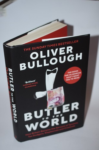 Butler To The World How Britain Became The Servant of Tycoons Oliver Bullough HC - Picture 2 of 7