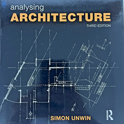 Analysing Architecture by Simon Unwin 2009, Trade Paperback, Revised