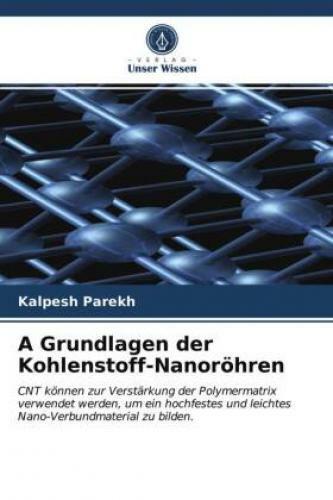 Thumbnail - A Grundlagen Der Kohlenstoff-nanoröhren Cnt Können Zur Verstärkung Der