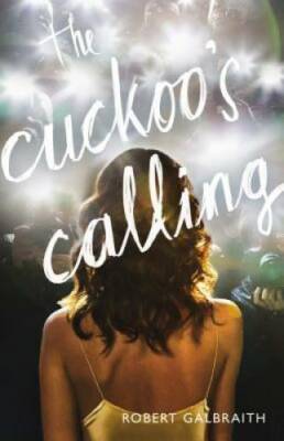 The Cuckoo's Calling (A Cormoran Strike Novel) - Hardcover - ACCEPTABLE