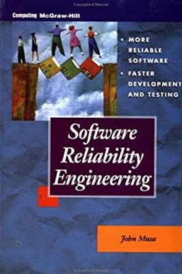 Software Reliability Engineered Testing Hardcover John D. Musa