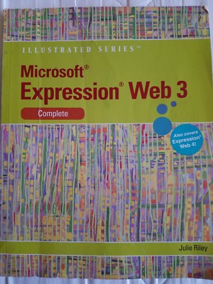 New! Microsoft Expression Web 3 Complete * Illustrated Series * (14 ...