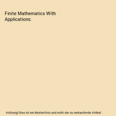 Finite Mathematics With Applications, David E. Zitarelli