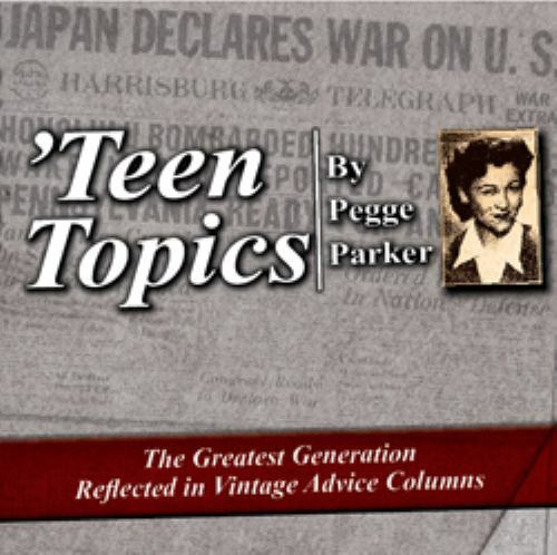 Teen Topics: The Greatest Generation Reflected in Vintage Advice ...