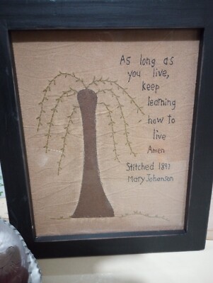 Primitive stitchery, As long as you live,  Folk art,  framed Sampler 11.5x9.5