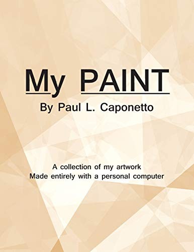 My Paint by Caponetto, L.  New 9781490712833 Fast Free Shipping<-