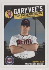 2019 Topps Gary Vee's Top Entrepreneurs Trevor May Gary Vaynerchuk #GV-10 7ut