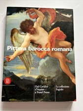 Pittura barocca romana: Dal Cavalier d'Arpino a Fratel Pozzo (Italian Edition)