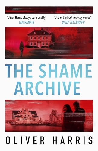 The Shame Archive: 'puts him firmly in the Mick Herron class' D .9780349145228 - Image 8
