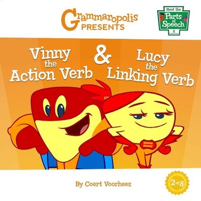 Vinny the Action Verb & Lucy the Linking Verb by Coert Voorhees (English) Paperb