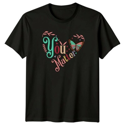 You Matter Damen T-Shirt Schmetterling Motivation psychische Gesundheit Bewusstsein