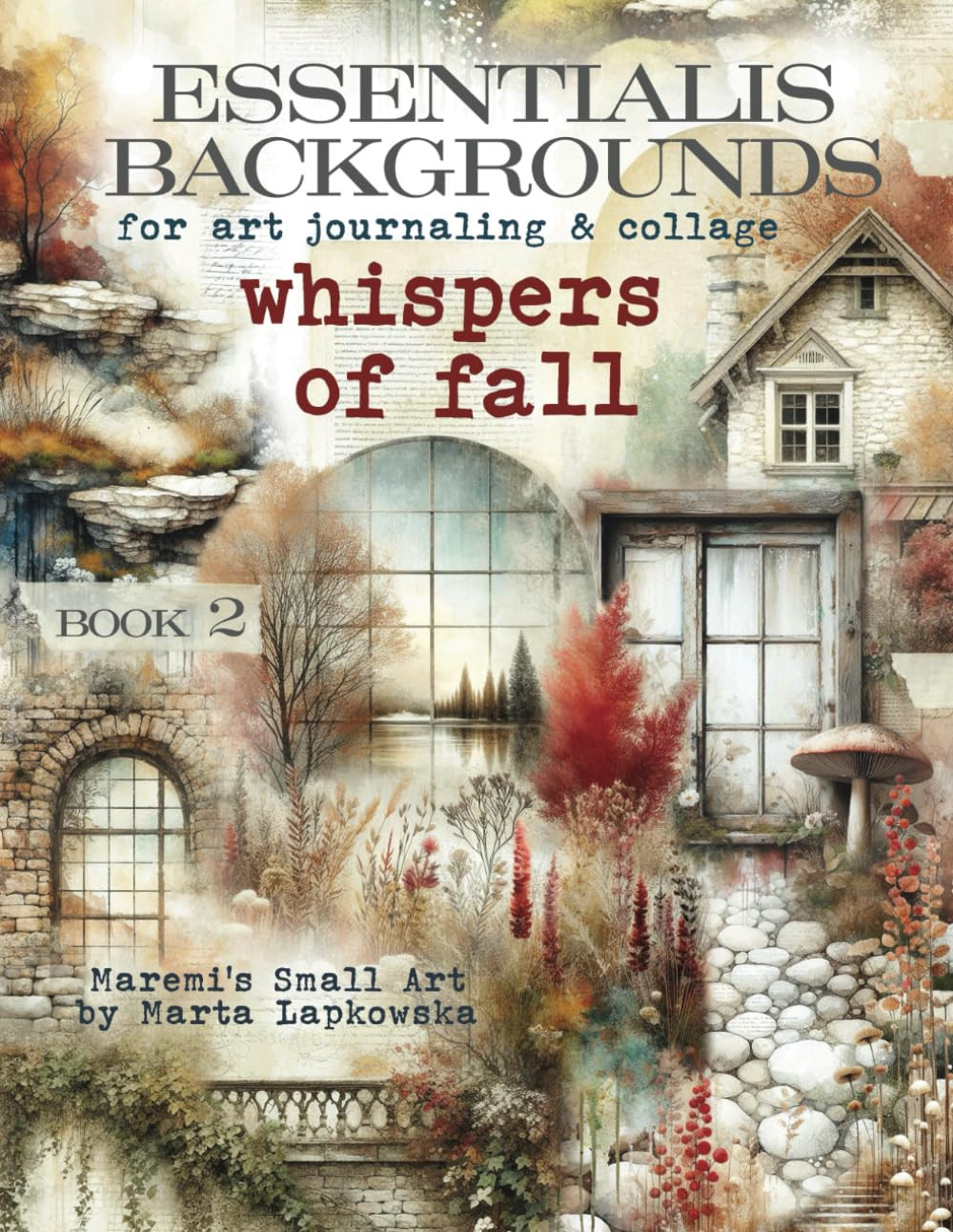 ESSENTIALIS BACKGROUNDS for Art Journaling & Collage WHISPERS of FALL: 66+ Image