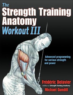The Strength Training Anatomy Workout III - 9781492588511