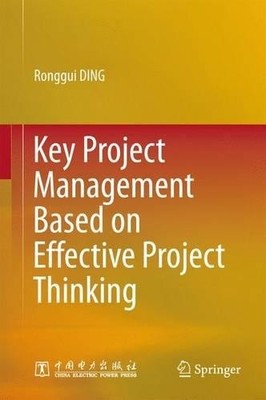 Key Project Management Based on Effective Project Thinking - 9783662477304