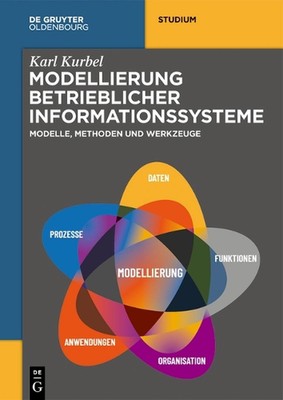 Modellierung Betrieblicher Informationssysteme: Modelle, Methoden Und Werkzeuge 