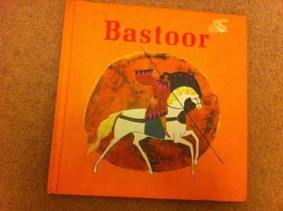 Bastoor: An Original Persian Folk Story - Bahar, Mehrdad - Good - See condit...