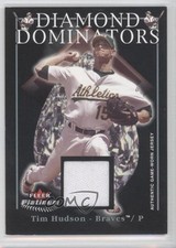 2005 Fleer Platinum Diamond Dominators Silver Jerseys Tim Hudson #DD/TH 1s2