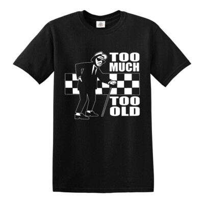 Too Much Too Old T-Shirt Ska 2 Tone Records Musik Retro Top Tee