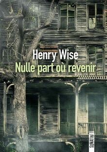Nulle part où revenir von Wise, Henry | Buch | Zustand sehr gut
