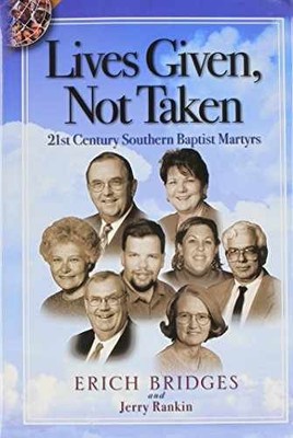 Lives Given, Not Taken: 21st - Hardcover, by Erich Bridges; Jerry - Very Good
