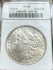 1878 Morgan Silver Dollar ANACS AU58 DBL R  VAM-187 HOT-50 - Old Soapbox Holder