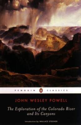 The Exploration of the Colorado River and Its Canyons (Pengu - VERY GOOD