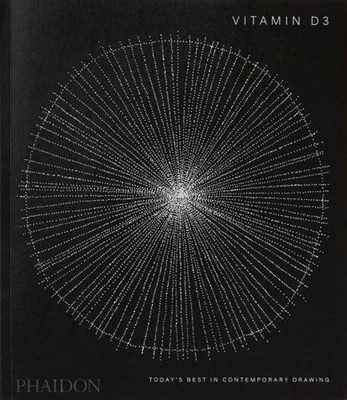 Vitamin D3 : Today's Best in Contemporary Drawing Paperback Phaid
