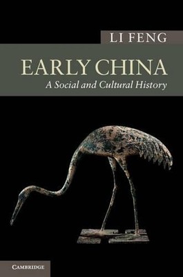 Early China: A Social and Cultural History by Li Feng (English) Hardcover Book