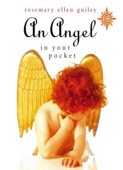 An Angel in Your Pocket By Rosemary Ellen Guiley
