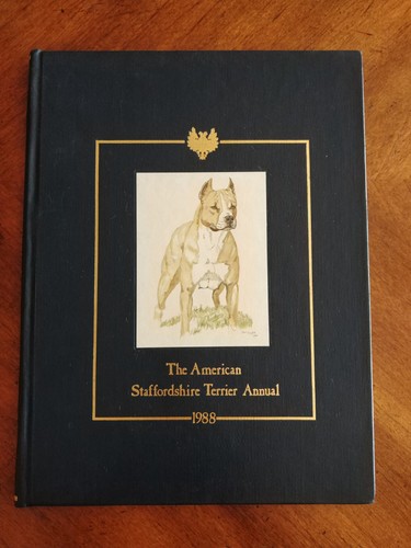 1988 The American Staffordshire Terrier Annual Hoflin Publishing Limited Numbere