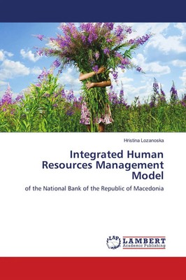 Integrated Human Resources Management Model Hristina Lozanoska Taschenbuch 2018