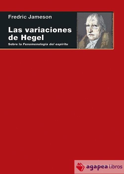 Las variaciones de Hegel: Sobre la fenomenología del espíritu