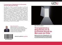Transparencia Y RegulacióN En La EconomíA Social De Mercado De Chile Wally Meza