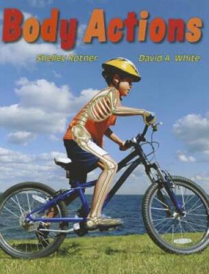 Body Actions - Hardcover By Rotner, Shelley - GOOD