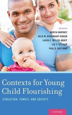Darcia Narvaez Contexts for Young Child Flourishing (Hardback) (UK IMPORT)