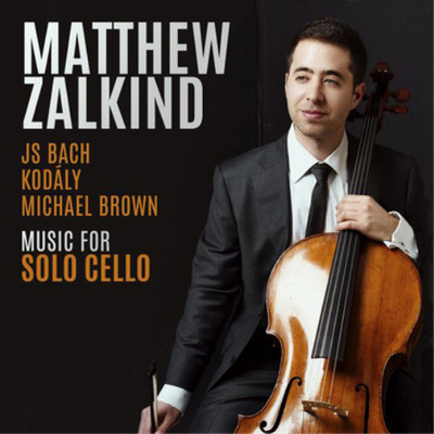 Johann Sebastian Bach JS Bach/Kodály/Michael Brown: Musis Solo Cello ...
