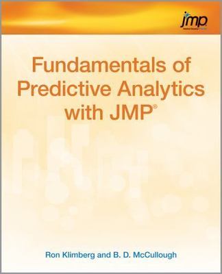 Fundamentals of Predictive Analytics with Jmp