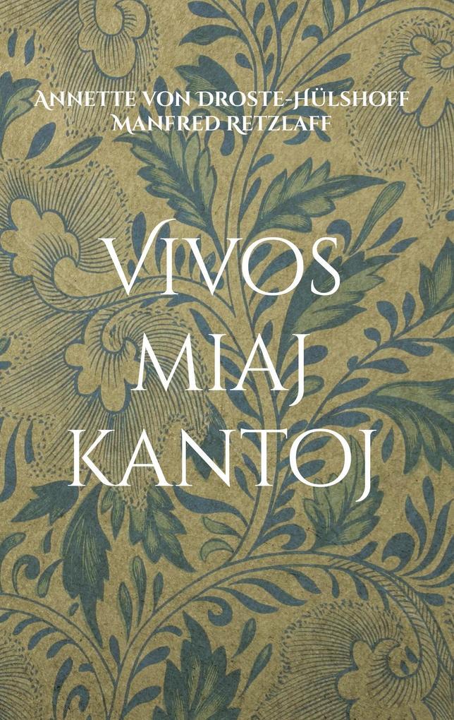 Thumbnail - Vivos Miaj Kantoj | Annette Von Droste-hülshoff, Manfred Retzlaff |