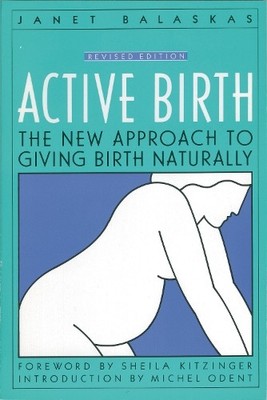 Janet Balaskas Active Birth - Revised Edition (Taschenbuch)