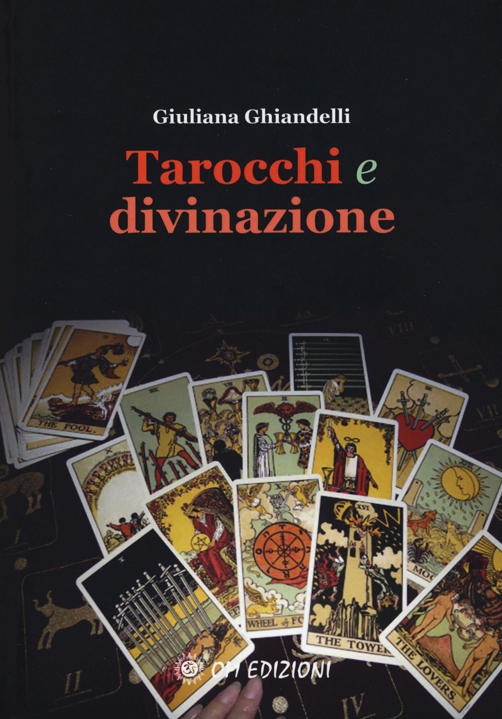 LIBRO TAROCCHI E DIVINAZIONE - GIULIANA GHIANDELLI - Immagine 3