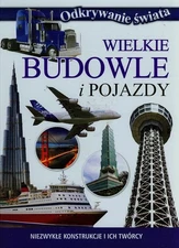 Wielkie budowle i pojazdy By unknown author