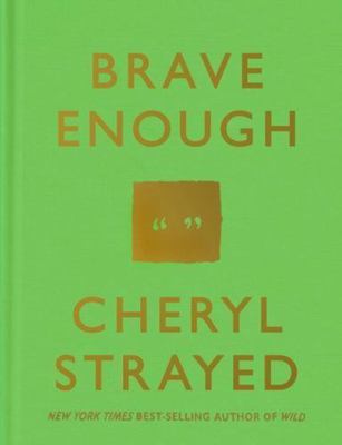 Brave Enough - 1101946903, Cheryl Strayed, hardcover