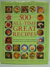 500 All-Time Great Recipes Hardcover  ISBN 184309178x