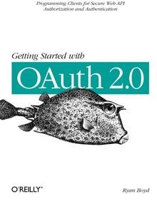 Getting Started with OAuth 2.0 von Ryan Boyd | Buch | Zustand sehr gut