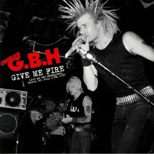 G.B.H. - GIVE ME FIRE: LIVE 1983 (LP) + Poster & Demotracks Punkrock Eploited