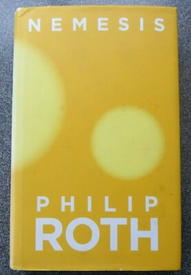 NEMESIS by Philip Roth (Hardback, 2010) - first edition of his final novel